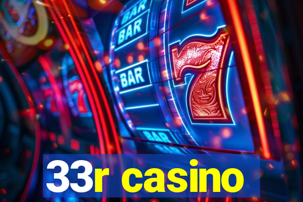 33r casino